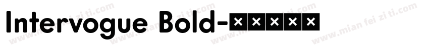 Intervogue Bold字体转换
